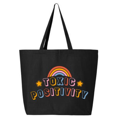 Toxic Positivity 25L Jumbo Tote