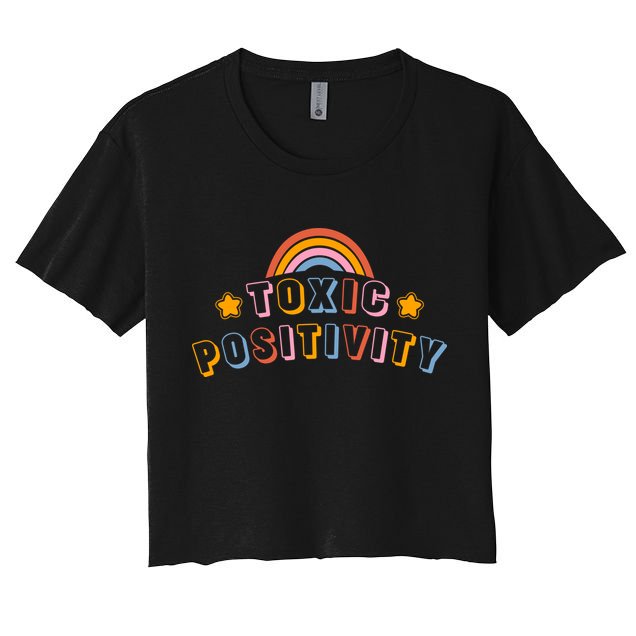 Toxic Positivity Crop Top