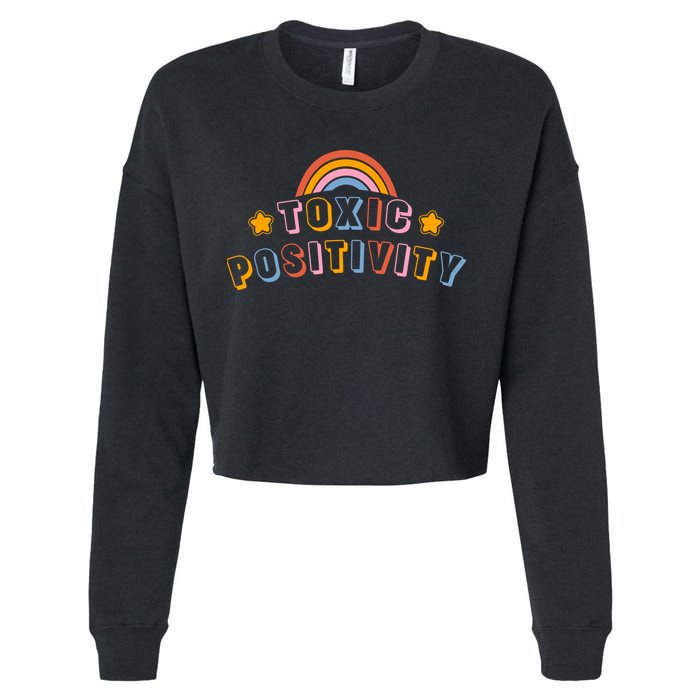 Toxic Positivity Cropped Pullover Crew