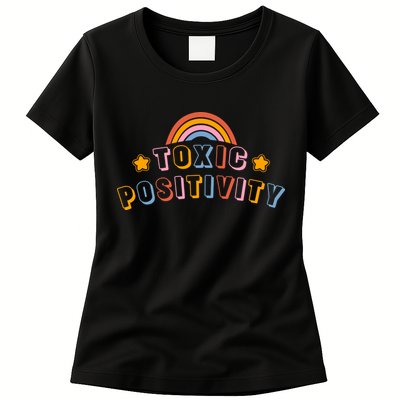 Toxic Positivity Womens T-Shirt