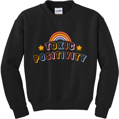 Toxic Positivity Kids Sweatshirt