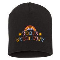 Toxic Positivity Short Acrylic Beanie