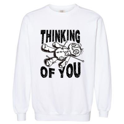 Thinking Of You Voodoo Doll Funny Halloween 2024 Garment-Dyed Sweatshirt