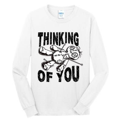 Thinking Of You Voodoo Doll Funny Halloween 2024 Tall Long Sleeve T-Shirt