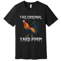 The Original Yard Pimp Premium T-Shirt