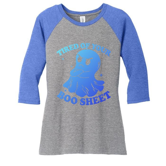 Tired Of Your Boo Sheet Funny Ghost Last Minute Halloween Gift Women's Tri-Blend 3/4-Sleeve Raglan Shirt