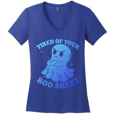 Tired Of Your Boo Sheet Funny Ghost Last Minute Halloween Gift Women's V-Neck T-Shirt