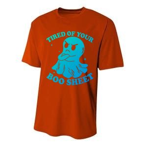 Tired Of Your Boo Sheet Funny Ghost Last Minute Halloween Gift Performance Sprint T-Shirt