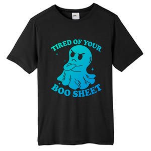 Tired Of Your Boo Sheet Funny Ghost Last Minute Halloween Gift Tall Fusion ChromaSoft Performance T-Shirt