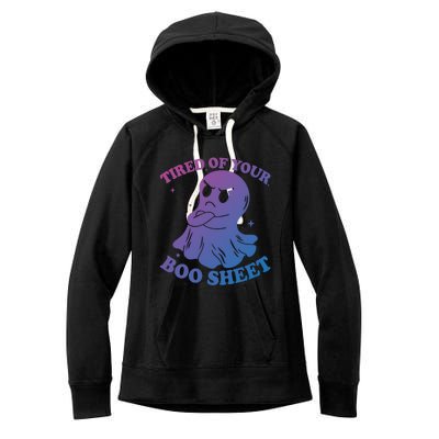 Tired Of Your Boo Sheet Funny Ghost Last Minute Halloween Gift Women's Fleece Hoodie