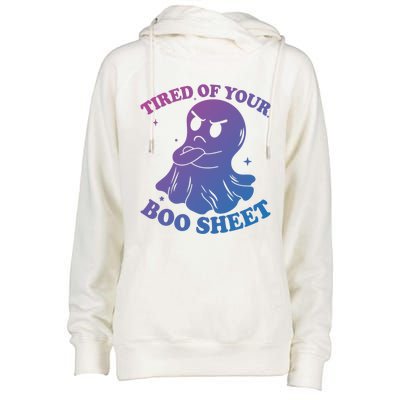 Tired Of Your Boo Sheet Funny Ghost Last Minute Halloween Gift Womens Funnel Neck Pullover Hood