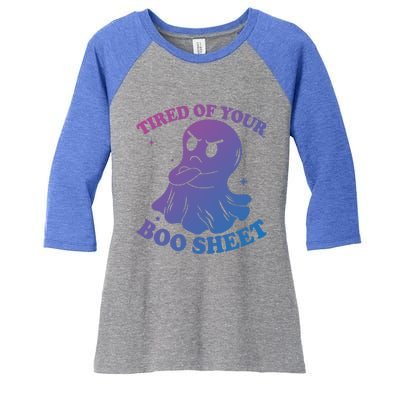 Tired Of Your Boo Sheet Funny Ghost Last Minute Halloween Gift Women's Tri-Blend 3/4-Sleeve Raglan Shirt