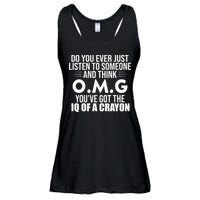 Think OMG You've Got The IQ Of A Crayon Funny Sarcastic Ladies Essential Flowy Tank