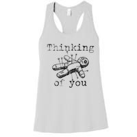 Thinking Of You Funny Vintage Voodoo Doll Gift Women's Racerback Tank