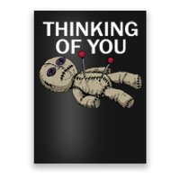 Thinking Of You Voodoo Doll Poster