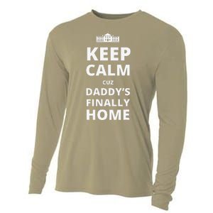 Trump President 2024 Keep Calm Cuz DaddyS Finally Home Cooling Performance Long Sleeve Crew