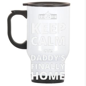 Trump President 2024 Keep Calm Cuz DaddyS Finally Home Stainless Steel Travel Mug