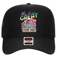 Trump Pink 2024 Funny Trump Take America Back Daddys Home Gift High Crown Mesh Back Trucker Hat