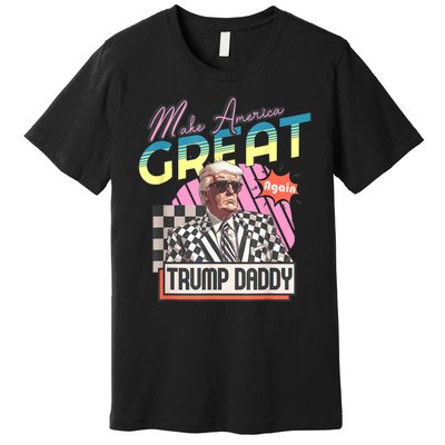 Trump Pink 2024 Funny Trump Take America Back Daddys Home Gift Premium T-Shirt