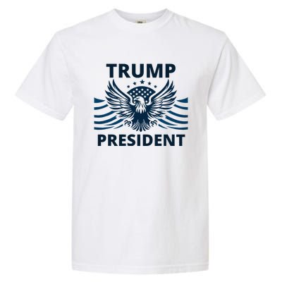 Trump President 2024 Eagle Strong Leadership Garment-Dyed Heavyweight T-Shirt