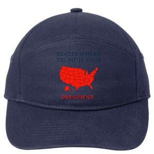 Trump President 2024 States Where Trump Is Your President 7-Panel Snapback Hat