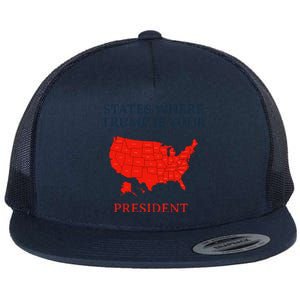 Trump President 2024 States Where Trump Is Your President Flat Bill Trucker Hat