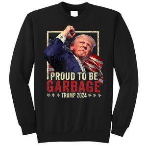 Trump President 2024 Election Proud To Be Garbage Sweatshirt