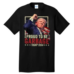 Trump President 2024 Election Proud To Be Garbage Tall T-Shirt