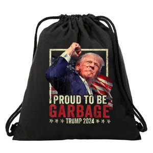 Trump President 2024 Election Proud To Be Garbage Drawstring Bag