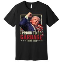 Trump President 2024 Election Proud To Be Garbage Premium T-Shirt