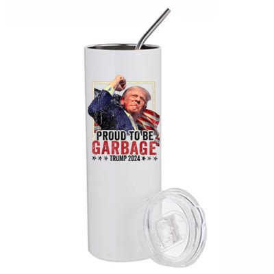 Trump President 2024 Election Proud To Be Garbage Stainless Steel Tumbler