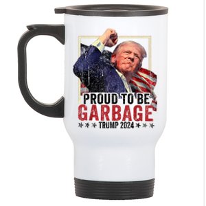 Trump President 2024 Election Proud To Be Garbage Stainless Steel Travel Mug