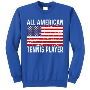 Tennis Player 4th Fourth Of July All American Flag Usa Gift Sweatshirt