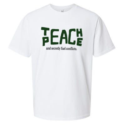 Teach Peace And Secretly Fuel Conflicts Sueded Cloud Jersey T-Shirt