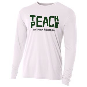 Teach Peace And Secretly Fuel Conflicts Cooling Performance Long Sleeve Crew