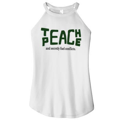 Teach Peace And Secretly Fuel Conflicts Women’s Perfect Tri Rocker Tank