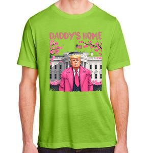 Trump President Again Daddys Home Take America Back Adult ChromaSoft Performance T-Shirt