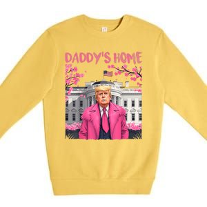 Trump President Again Daddys Home Take America Back Premium Crewneck Sweatshirt