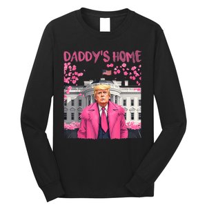 Trump President Again Daddys Home Take America Back Long Sleeve Shirt