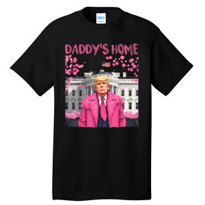 Trump President Again Daddys Home Take America Back Tall T-Shirt