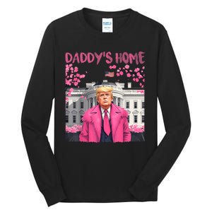 Trump President Again Daddys Home Take America Back Tall Long Sleeve T-Shirt