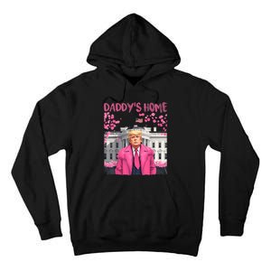 Trump President Again Daddys Home Take America Back Tall Hoodie