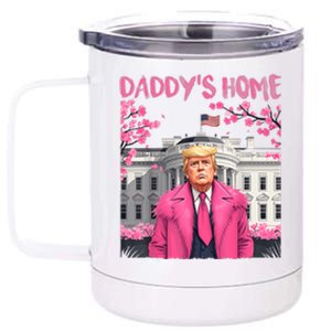 Trump President Again Daddys Home Take America Back 12 oz Stainless Steel Tumbler Cup