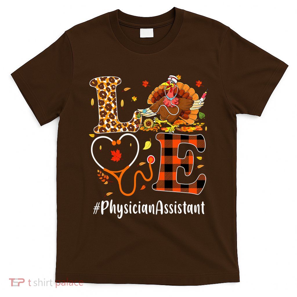 Thanksgiving Physician Assistant Love Thanksgiving Leopard T-Shirt