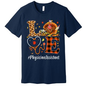 Thanksgiving Physician Assistant Love Thanksgiving Leopard Premium T-Shirt