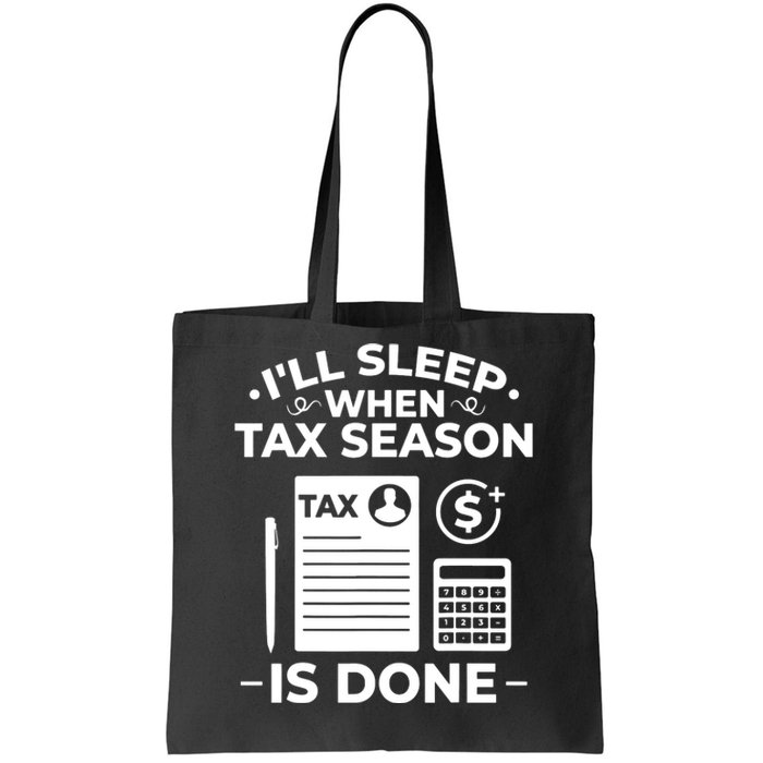 Tax Preparer Accounting Humor Tax Payer Accountant Tote Bag