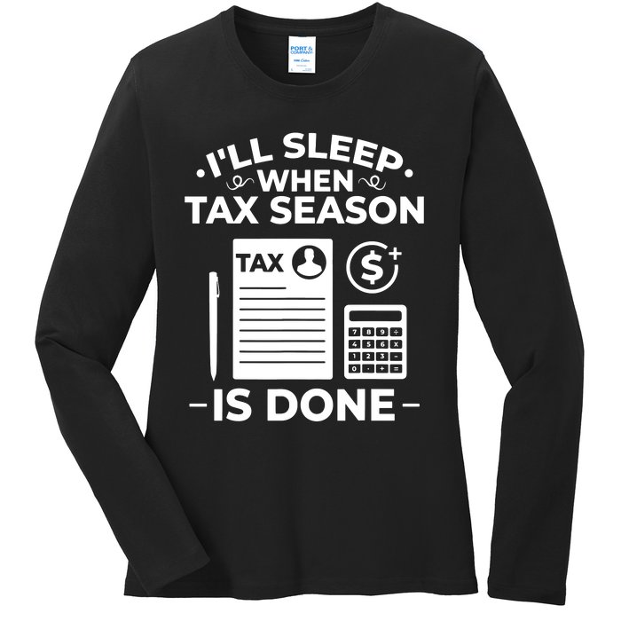 Tax Preparer Accounting Humor Tax Payer Accountant Ladies Long Sleeve Shirt