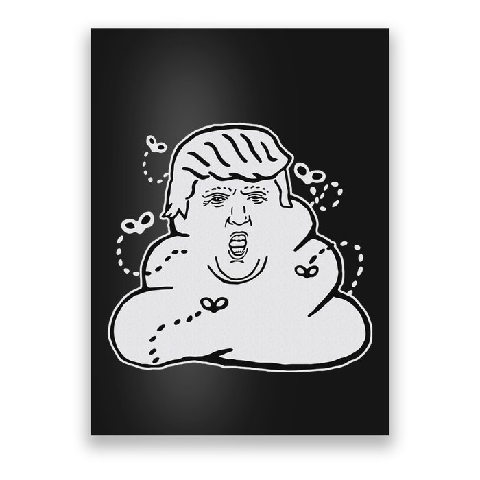 Trump Poop Anti Trump Anti Maga Political Statement Poster