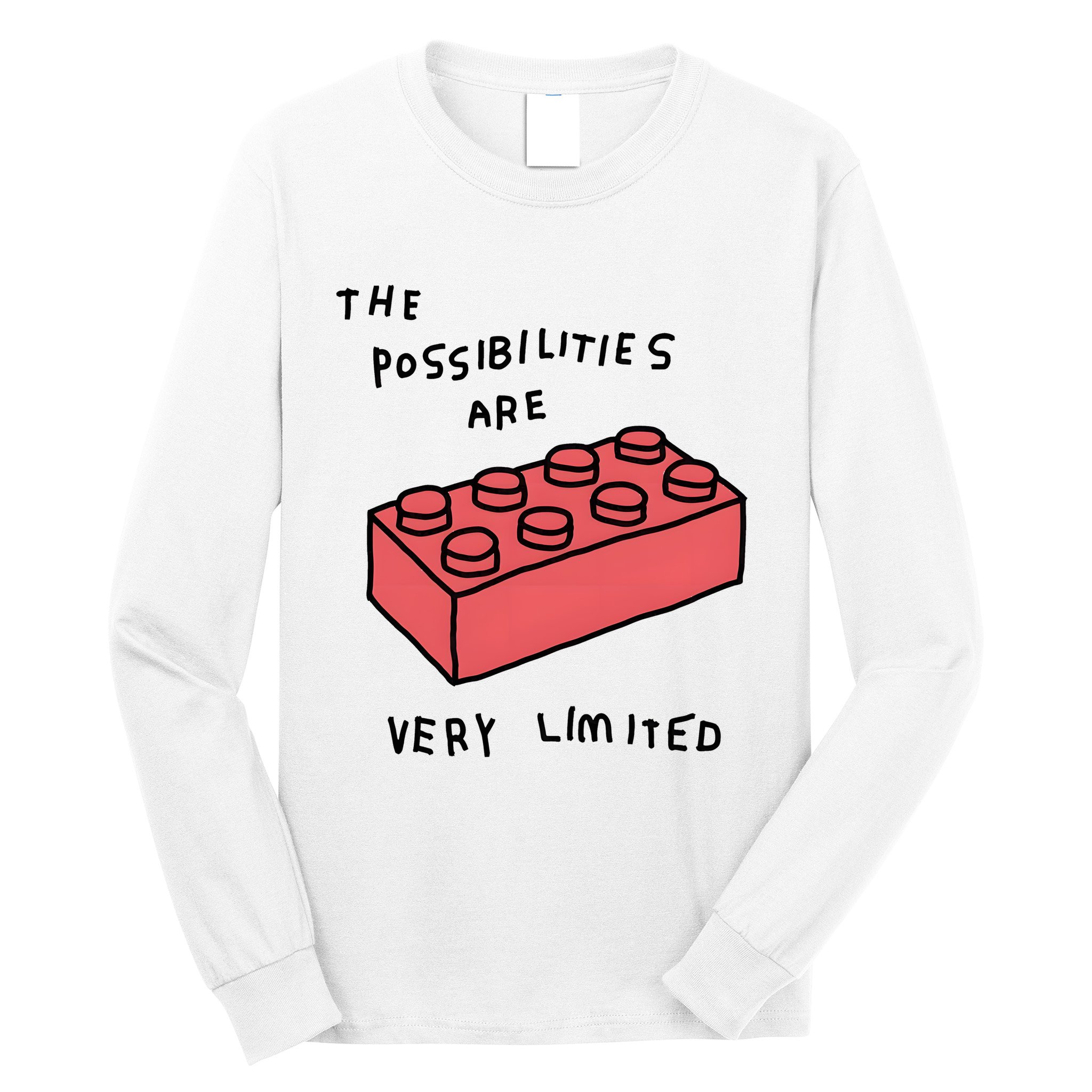 The Possibilities Are Very Limited Long Sleeve Shirt