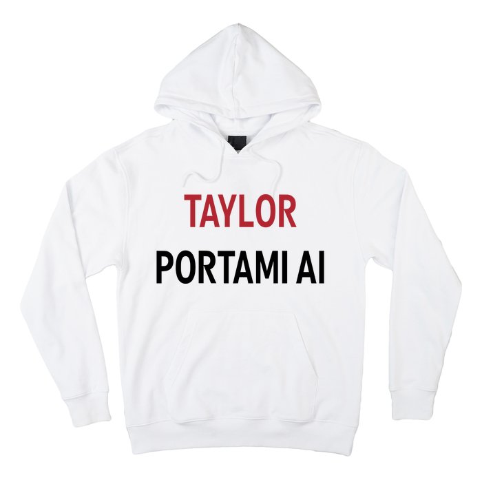 Taylor Portami Ai Hoodie